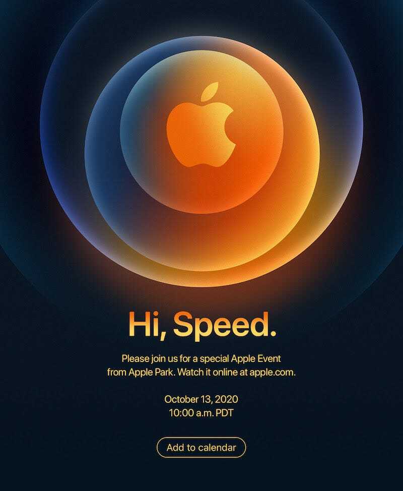La invitación al evento simplemente dice "Hi, Speed", que podría ser, potencialmente, una referencia al soporte 5G que espera venir con el iPhone 12.