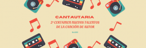 2o CERTAMEN NUEVOS TALENTOS CANTAUTARIA