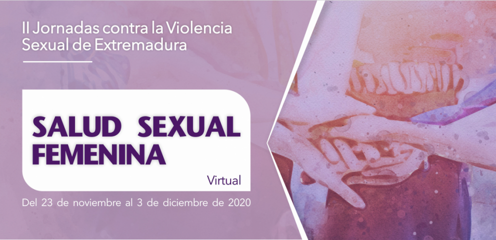 II Jornadas contra la Violencia Sexual de Extremadura: Salud Sexual Femenina cartel
