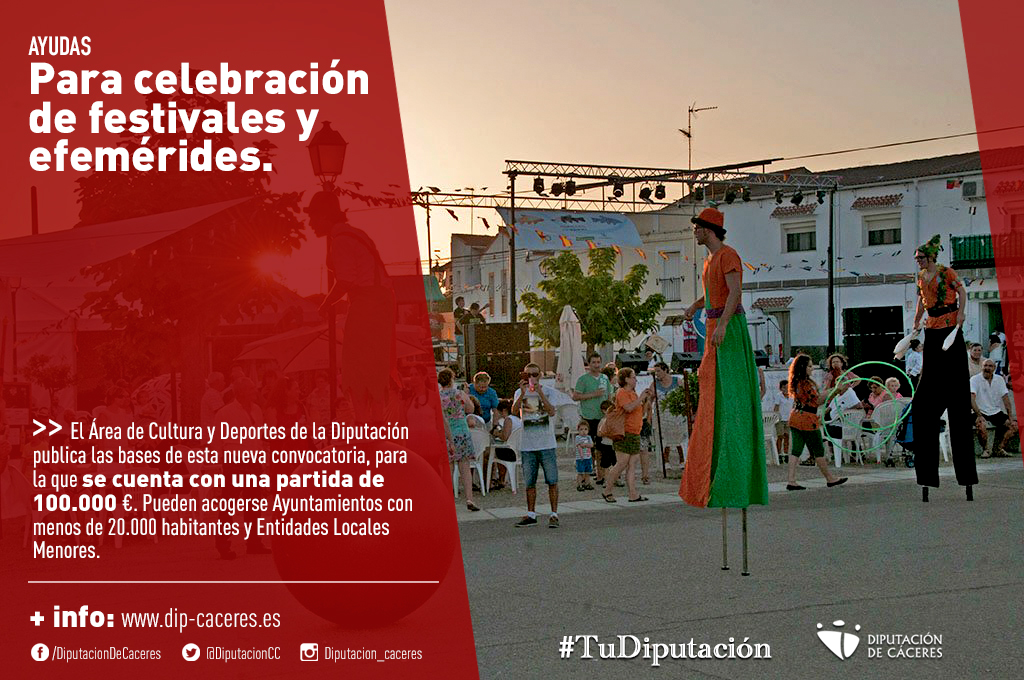 Ayuntamientos cacereños con menos de 20.000 habitantes y Entidades Locales Menores ya pueden solicitar ayudas para la celebración de festivales y efemérides ayudas festivales y efemerides