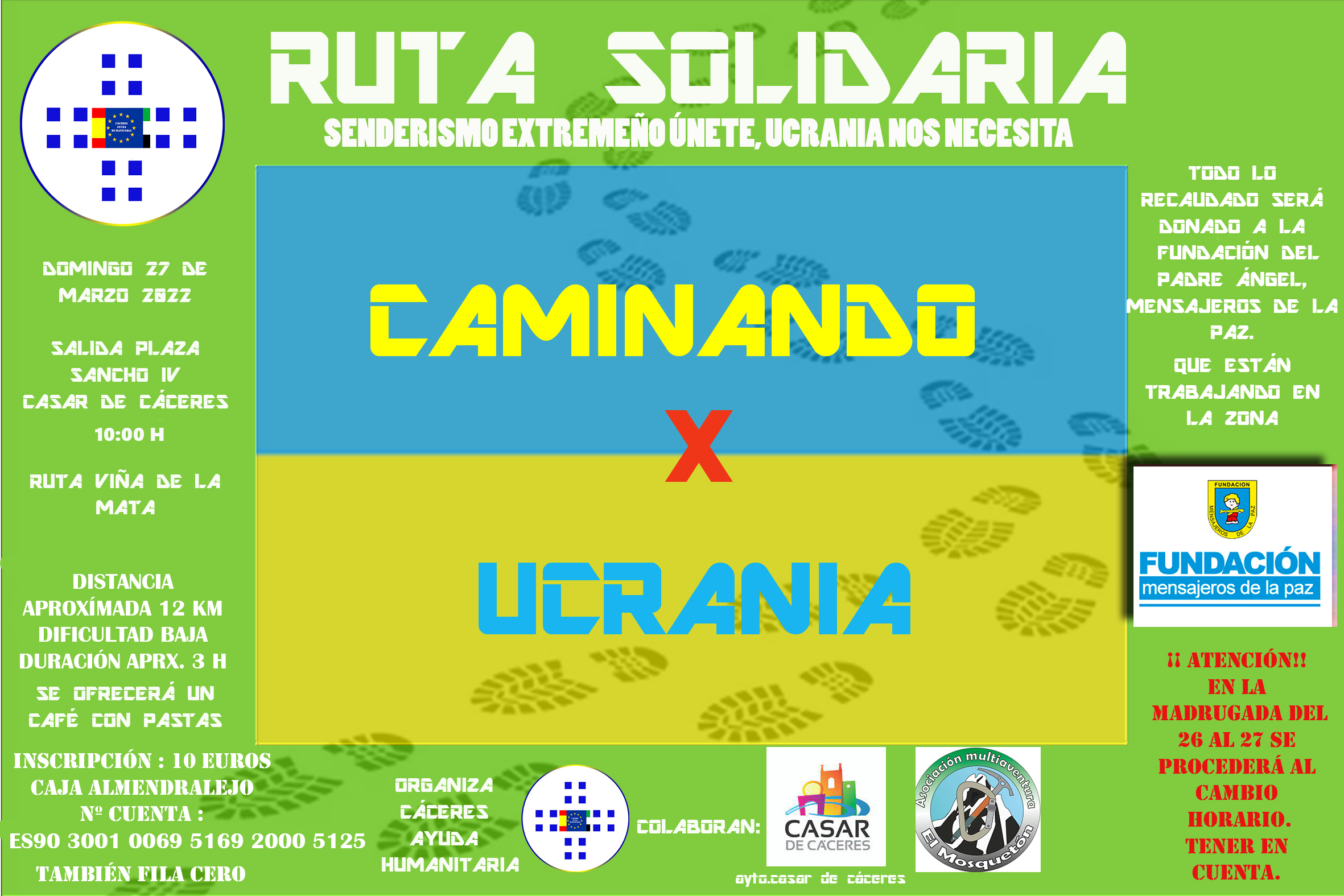 eficaz Todos los años capital CÁCERES AYUDA HUMANITARIA,organiza RUTA SOLIDARIA, CAMINANDO POR UCRANIA.  en Casar de Cáceres el próximo día 27 de marzo. - Digital Extremadura