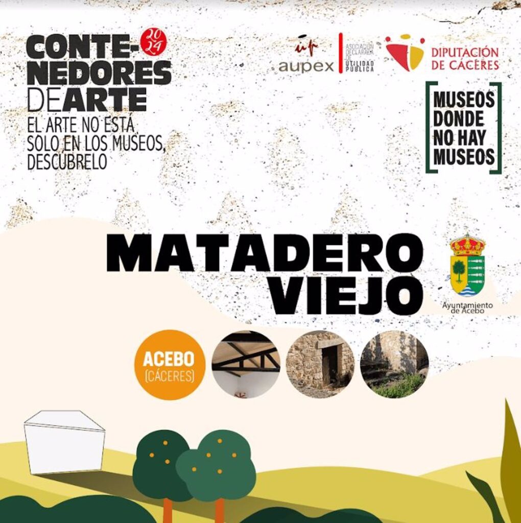 El matadero viejo de Acebo se transforma en un espacio de arte contemporáneo contenedor de arte acebo