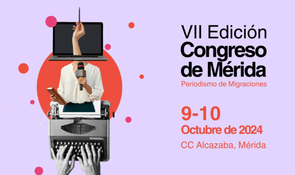 Mérida se convierte en la capital del periodismo de migraciones con un congreso que reúne a 150 profesionales periodismo de migraciones