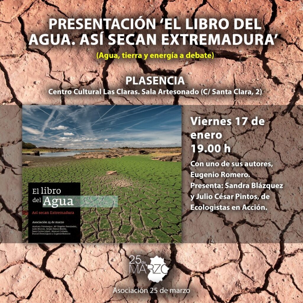 Presentación en Plasencia de "El libro del agua. Así secan Extremadura" Presentacion libro agua Plasencia