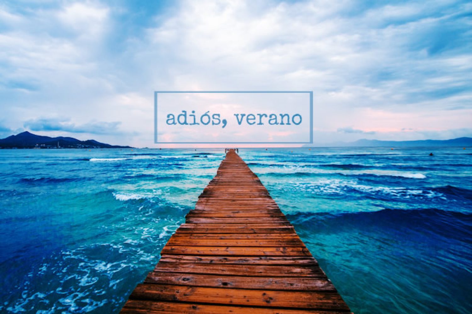 adios verano