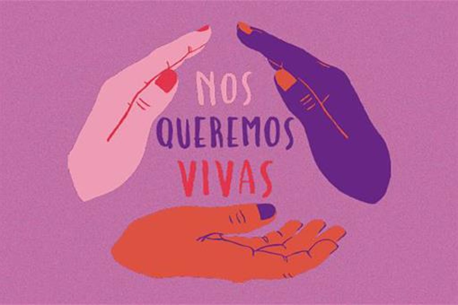Cartel contra la violencia de género 'nos queremos vivas'.